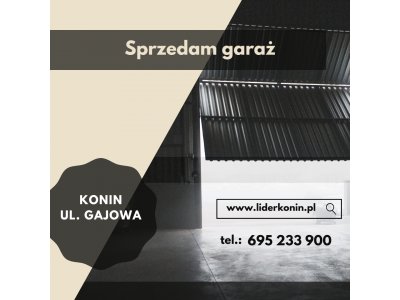 Sprzedam garaż w Koninie przy ul. Gajowej – idealny na każdą potrzebę!